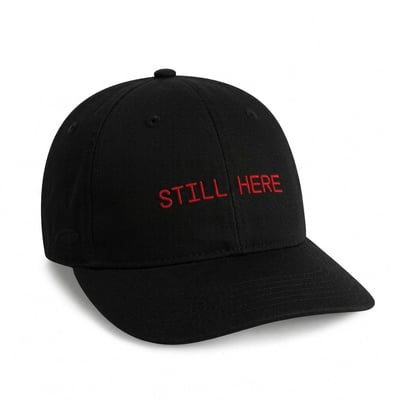 Still Here Dad Hat